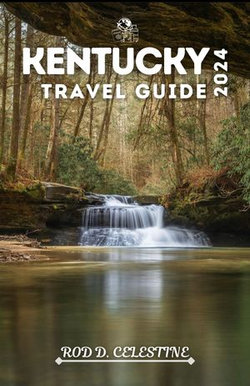 KENTUCKY Travel Guide 2024