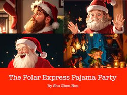 The Polar Express Pajama Party: A Magical Bedtime Adventure for Kids