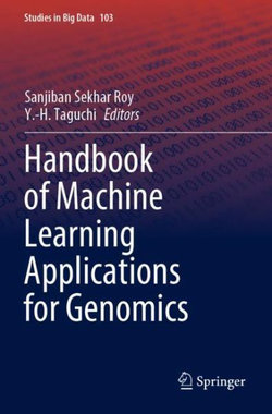 Handbook of Machine Learning Applications for Genomics