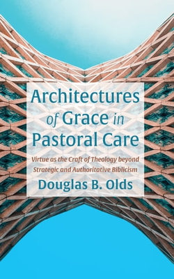 Architectures of Grace in Pastoral Care