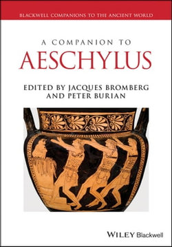 A Companion to Aeschylus