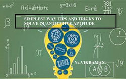 SIMPLEST WAY TIPS AND TRICKS TO SOLVE QUANTITATIVE APTITUDE