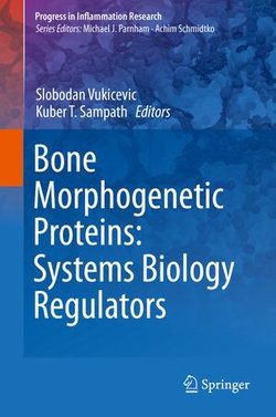 Bone Morphogenetic Proteins: Systems Biology Regulators