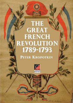 THE GREAT FRENCH REVOLUTION 1789–1793