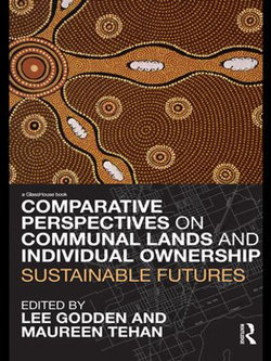 Comparative Perspectives on Communal Lands and Individual Ownership