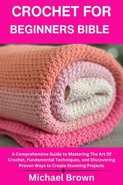 CROCHET FOR BEGINNERS BIBLE