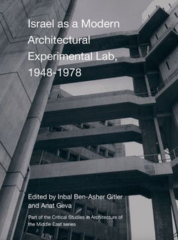 Israel as a Modern Architectural Experimental Lab, 1948–1978