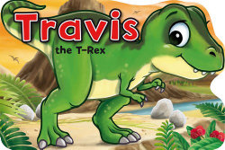 Dinosaur Tales: Travis the T-Rex