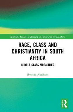 Race Class and Christianity in South Africa