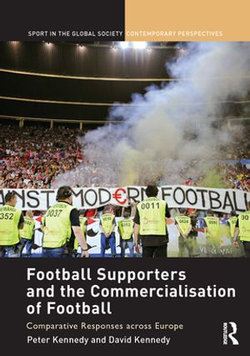 Football Supporters and the Commercialisation of Football