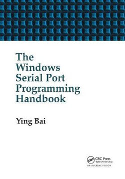 The Windows Serial Port Programming Handbook