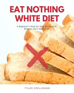 Eat Nothing White Diet