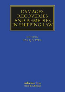 Damages, Recoveries and Remedies in Shipping Law