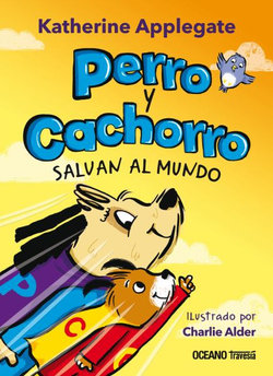 Perro y Cachorro Salvan Al Mundo