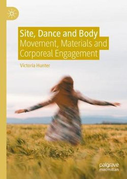 Site, Dance and Body