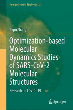 Optimization-based Molecular Dynamics Studies of SARS-CoV-2 Molecular Structures