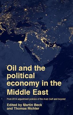 Oil and the Political Economy in the Middle East