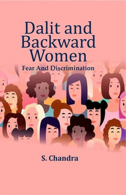 Dalit and Backward Women: Fear and Discrimination