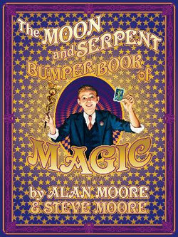 The Moon and Serpent Bumper Book of Magic