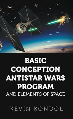 Basic Conception Antistar Wars Program and Elements of Space