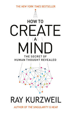 How to Create a Mind