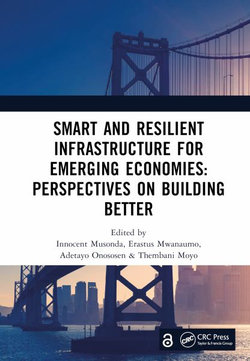 Smart and Resilient Infrastructure For Emerging Economies: Perspectives on Building Better