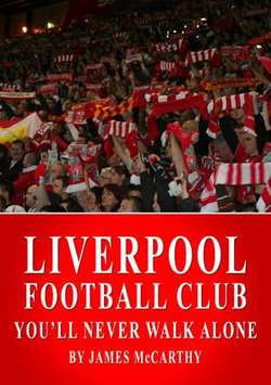 Liverpool FC - You'll Never Walk Alone