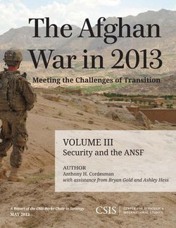 The Afghan War in 2013: Meeting the Challenges of Transition