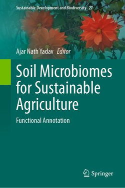 Soil Microbiomes for Sustainable Agriculture