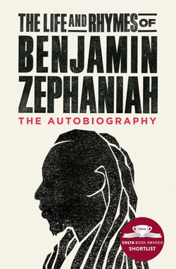 The Life and Rhymes of Benjamin Zephaniah