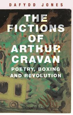 The Fictions of Arthur Cravan