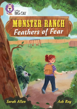 Monster Ranch: Feathers of Fear: Band 12/Copper (Collins Big Cat)