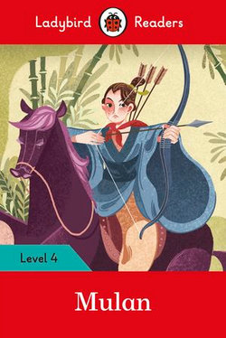 Ladybird Readers Level 4 - Mulan (ELT Graded Reader)