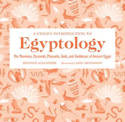 A Child's Introduction to Egyptology