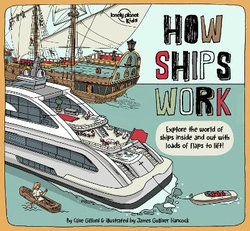 Lonely Planet Kids How Ships Work