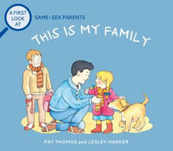 Same-Sex Parents: This is My Family