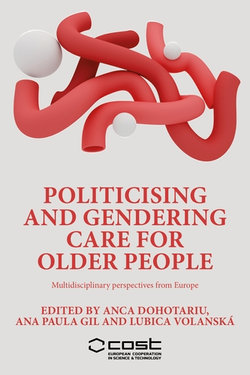 Politicising and Gendering Care for Older People