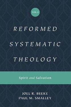 Reformed Systematic Theology