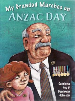 My Grandad Marches on Anzac Day