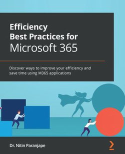 Efficiency Best Practices for Microsoft 365