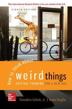 ISE How to Think about Weird Things: Critical Thinking for a New Age