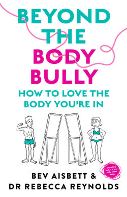 Beyond the Body Bully