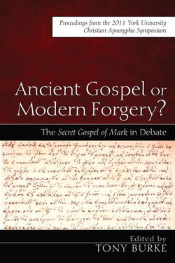 Ancient Gospel or Modern Forgery?