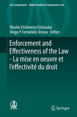 Enforcement and Effectiveness of the Law - La mise en oeuvre et l’effectivité du droit