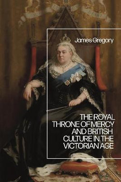 The Royal Throne of Mercy and British Culture in the Victorian Age