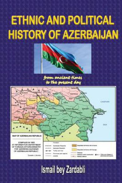 Ethnic and Political History of Azerbaijan