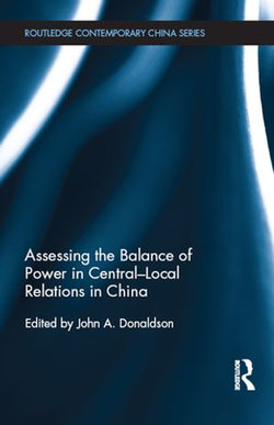 Assessing the Balance of Power in Central-Local Relations in China