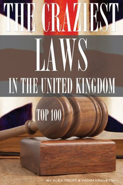 The Craziest Laws in the United Kingdom