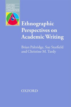 Ethnographic Perspectives on Academic Writing