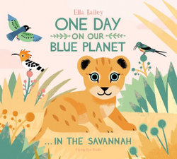 One Day on Our Blue Planet 1: In the Savannah